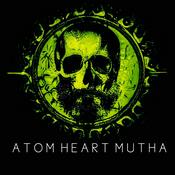 Atom Heart Mutha.
