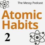 Atomic Habits: The 1% Show | Get Better Every Day