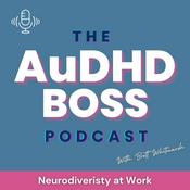 The AuDHD Boss: Neurodiversity at Work with Brett Whitmarsh