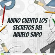 audio cuento los secretos del abuelo sapo