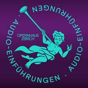Audio-Einführungen aus dem Opernhaus Zürich