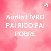 Audio LIVRO PAI RICO PAI POBRE