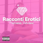 Audio Racconti Erotici by MistressAdvisor.it
