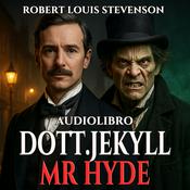 Audiolibro  Dott. Jekyll e Mr. Hyde - R.L. Stevenson