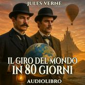 Audiolibro Il Giro del mondo in 80 giorni - Jules Verne