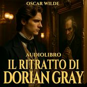 Audiolibro Il ritratto di Dorian Gray - Oscar Wilde
