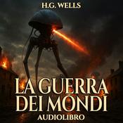 Audiolibro La guerra dei mondi - H.G. Wells