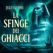 Audiolibro La Sfinge dei Ghiacci - Jules Verne