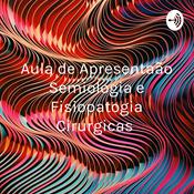 Aula de Apresentação Semiologia e Fisiopatogia Cirurgicas