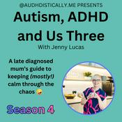 Autism, ADHD and Us Three