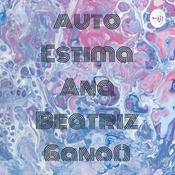 Auto Estima Ana Beatriz 6ano(｡◕‿◕｡)