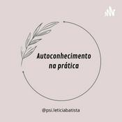 Autoconhecimento na prática - como desenvolver ?