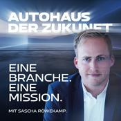 AUTOHAUS DER ZUKUNFT mit Branchenexperte Sascha Röwekamp