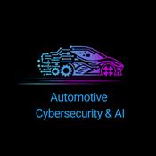 Automotive Cybersecurity &amp; AI