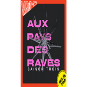 Aux pays des raves