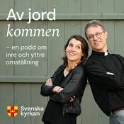 Av jord kommen – en podd om inre och yttre omställning
