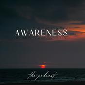 Awareness - The Podcast