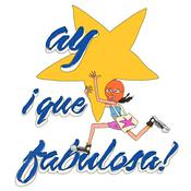 Ay, ¡qué fabulosa!