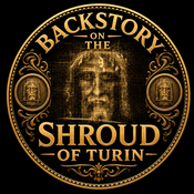 Backstory on the Shroud of Turin