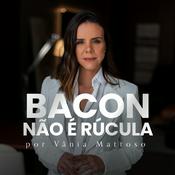 Bacon não é rúcula!