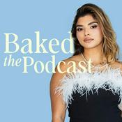 Baked The Podcast