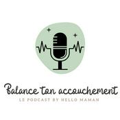 Balance ton accouchement