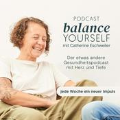 🌗 balance yourself - der etwas andere Gesundheitspodcast mit Herz und Tiefe