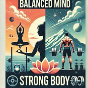 Balanced Mind Strong Body