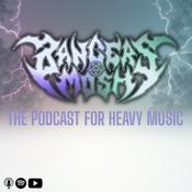 Bangers &amp; Mosh Podcast