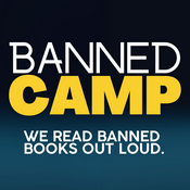 Banned Camp: Banned Books, Comedy, and Free Speech vs. Censorship