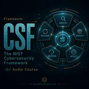 Framework: The NIST Cybersecurity Framework (CSF)