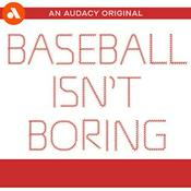 Baseball Isn’t Boring