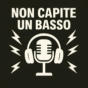 Non Capite Un Basso - Podcast