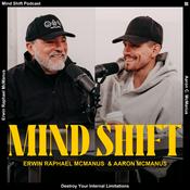 Mind Shift with Erwin &amp; Aaron McManus