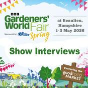 BBC Gardeners' World Spring Fair - Show Interviews | 1-3 May 2026 | Beaulieu, Hampshire