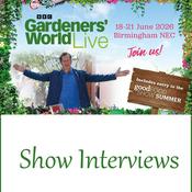 BBC Gardeners' World Live - Show Interviews | 18-21 June 2026 | Birmingham NEC