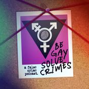 Be Gay Solve Crimes