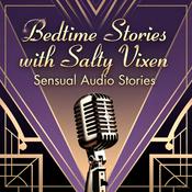 Bedtime Stories With Salty Vixen