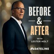 Before & After with Lester Holt