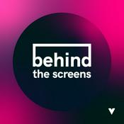 Behind the Screens