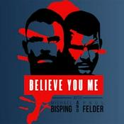 Believe You Me with Michael Bisping