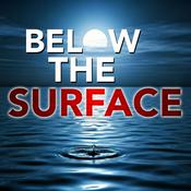 BELOW THE SURFACE