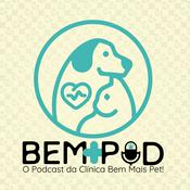 BEM MAIS POD - O Podcast Veterinário feito com amor e carinho para seu Pet!