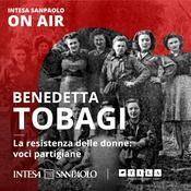 Benedetta Tobagi. La resistenza delle donne: voci partigiane - Intesa Sanpaolo On Air