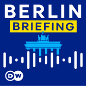 DW Berlin Briefing - Inside German politics