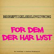 Beskæftigelseslovgivning - for dem der har lyst