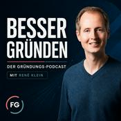 Besser gründen – Der Gründungs-Podcast (Für Unternehmer, Freiberufler & Start-ups)