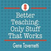 Better Teaching: Only Stuff That Works