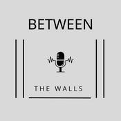 Between The Walls