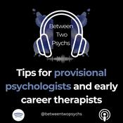 Between Two Psychs: Tips for Provisional Psychologists and Early Career Therapists